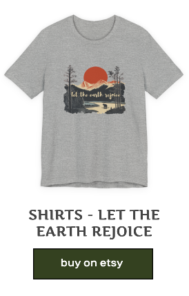 Let the Earth Rejoice shirt